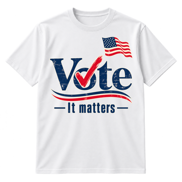 Bold Vote text with a red checkmark over the o, patriotic stripes, and the words It matters.