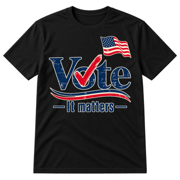 Bold Vote text with a red checkmark over the o, patriotic stripes, and the words It matters.