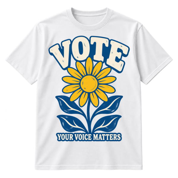 Bold VOTE text above a stylized flower and leaves with the caption YOUR VOICE MATTERS.