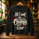 All I Want For Christmas Is Her Tshirt