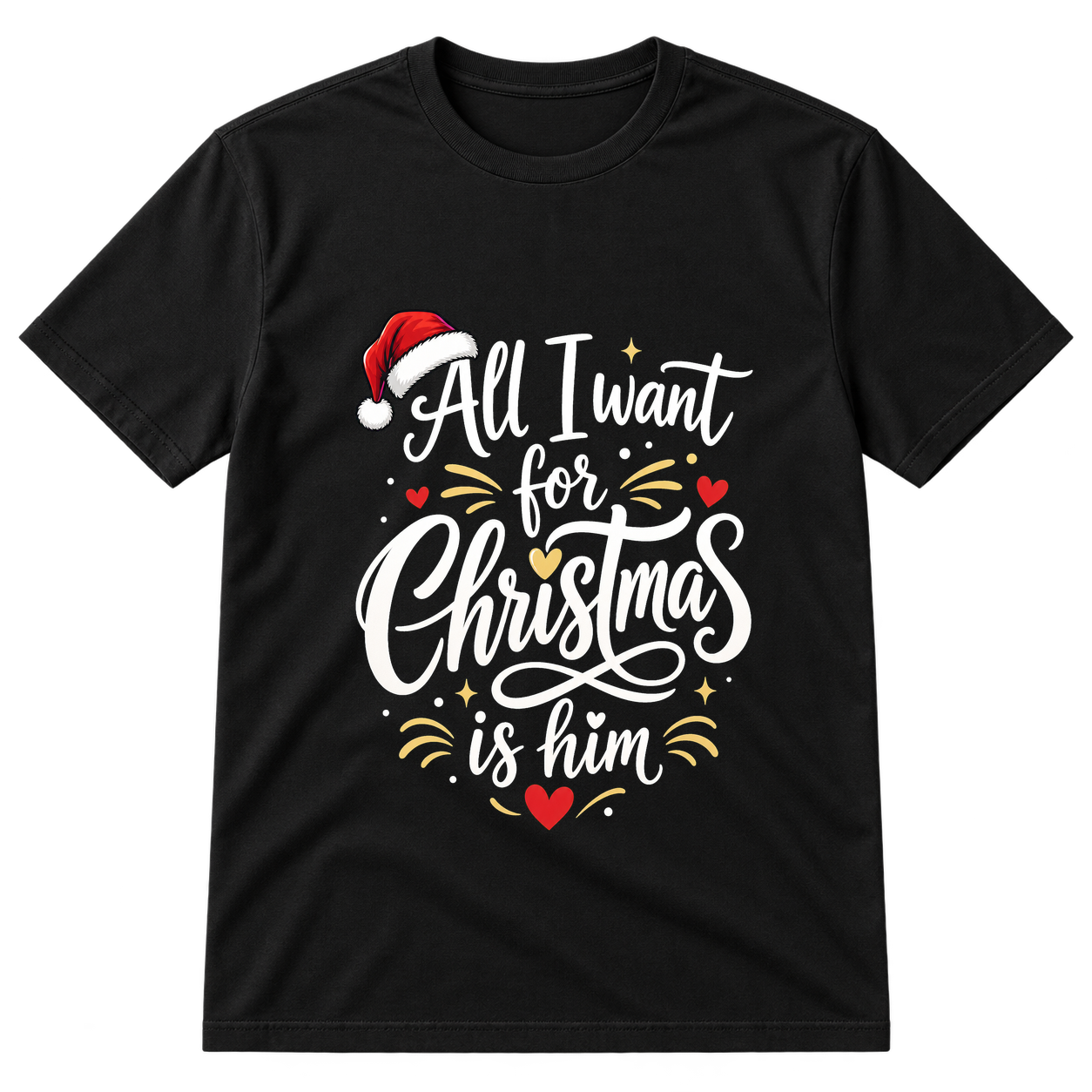 All I Want For Christmas Is Him Tshirt