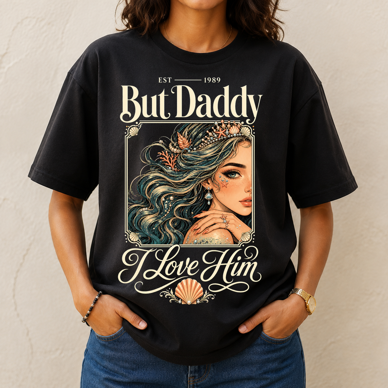 But Daddy I Love Him Mermaid Tshirt