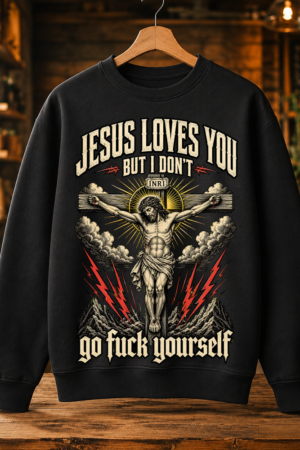 Jesus Loves You But I Dont Crucifix Tshirt