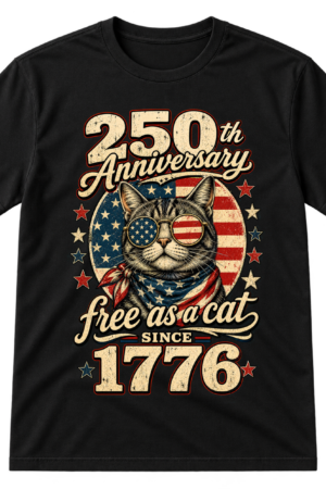 250Th Anniversary Free As A Cat Patriotic Tshirt