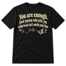 You are enough quote design with a handwritten Sally signature, flowing flourish, and small butterfly.
