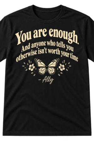 You are enough inspirational quote with an Ally signature and delicate butterfly illustration.