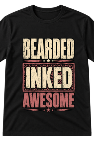 Bearded Inked Awesome Tshirt