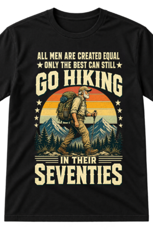Best Men Go Hiking Seventies Tshirt