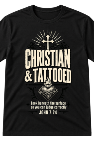 Christian And Tattooed Faith Shirt Tshirt