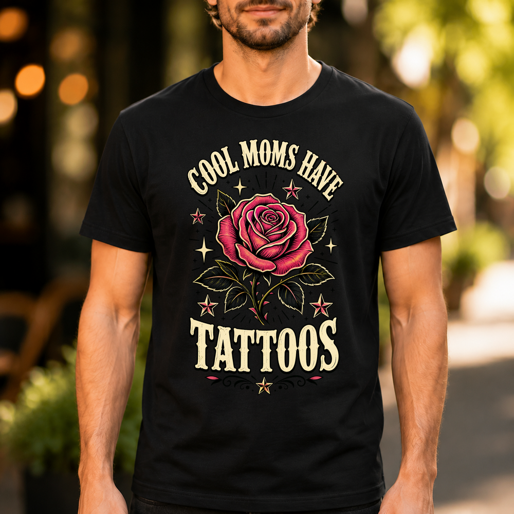 Cool Moms Have Tattoos Tshirt