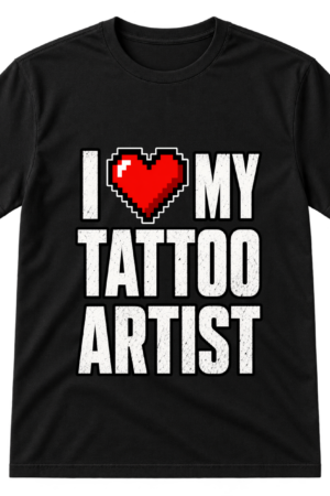 I Love My Tattoo Artist Pixel Heart Tshirt