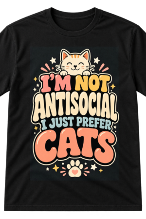 Im Not Antisocial I Just Prefer Cats Tshirt
