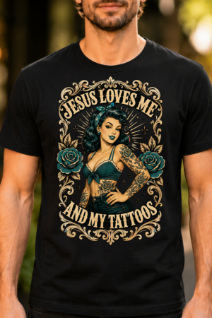 Jesus Loves Me And My Tattoos Tshirt