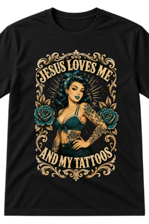 Jesus Loves Me And My Tattoos Tshirt