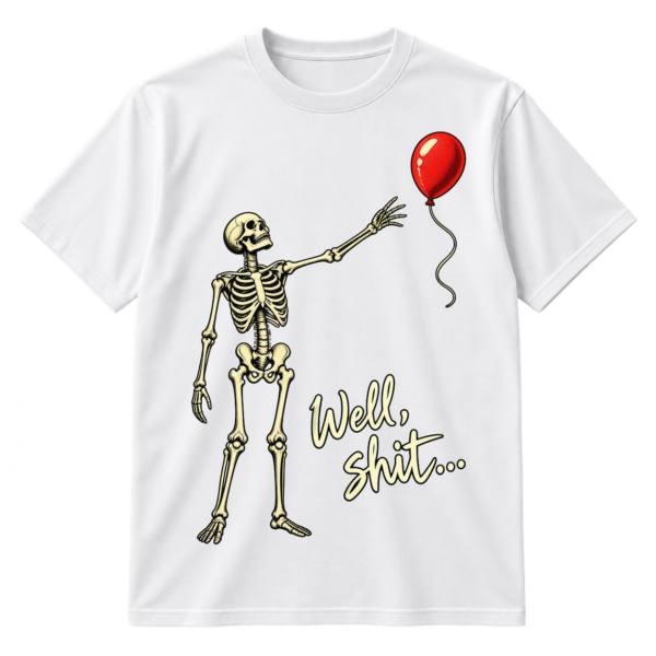 Hand-drawn skeleton reaching toward a red balloon with the caption “Well, shit...”