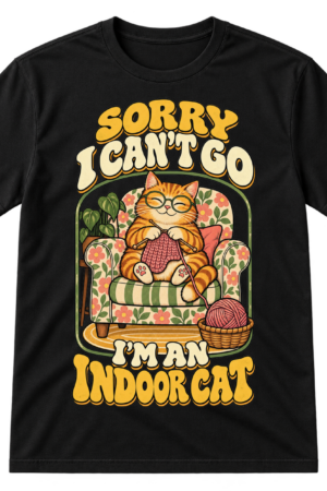 Vintage illustration of a glasses-wearing tabby cat knitting in a floral armchair with the text Sorry I Can’t Go I’m An Indoor Cat.