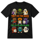 Vintage cartoon Halloween design with cute school monsters, math supplies, equations, and the words “They Did the Math” and “They Did the Monster Math.”