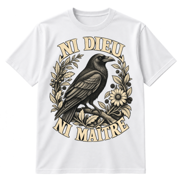 Vintage raven and botanical graphic with the French text NI DIEU above and NI MAÎTRE below.