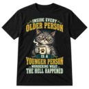 Vintage grumpy cat holding coffee with the quote Inside every older person is a younger person wondering what the hell happened.