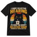 Vintage graphic of a grumpy black cat holding a coffee mug with the quote I Have Selective Hearing.