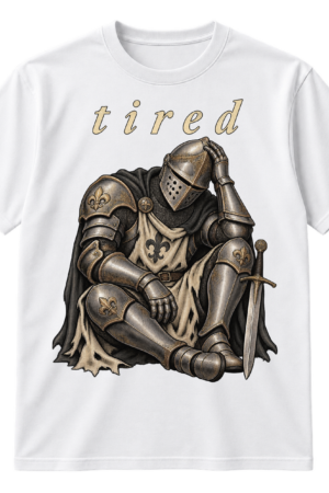 Lowercase tired text above a detailed vintage engraving of a helmeted medieval knight.