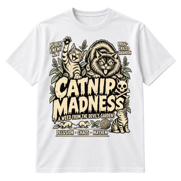 Vintage Catnip Madness graphic with three cats, catnip plants, mice, yarn, and faux-warning text.
