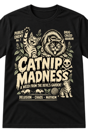 Vintage Catnip Madness graphic with three cats, catnip plants, mice, yarn, and faux-warning text.