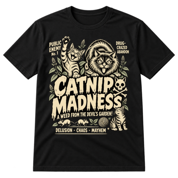 Vintage Catnip Madness graphic with three cats, catnip plants, mice, yarn, and faux-warning text.