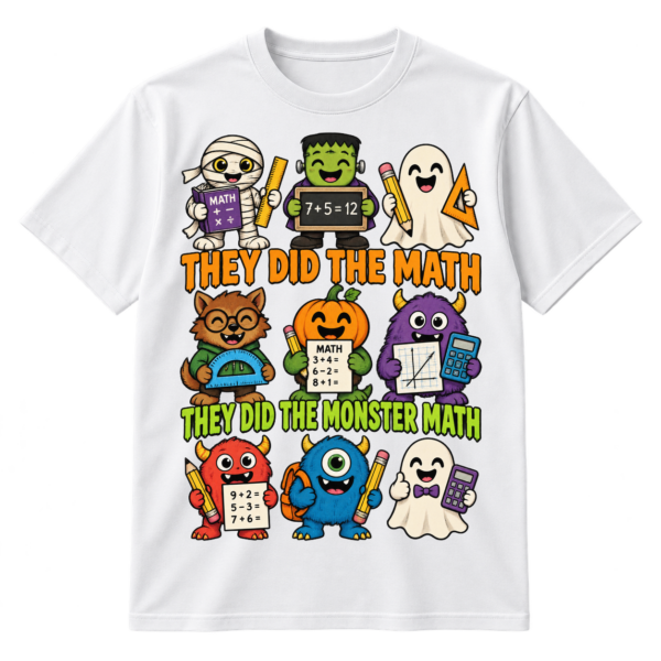 Cute vintage cartoon Halloween monsters holding math tools with the phrases THEY DID THE MATH and THEY DID THE MONSTER MATH.