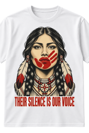 Distressed portrait of a woman with braids and feather adornments, a red handprint over her mouth, and the text THEIR SILENCE IS OUR VOICE.