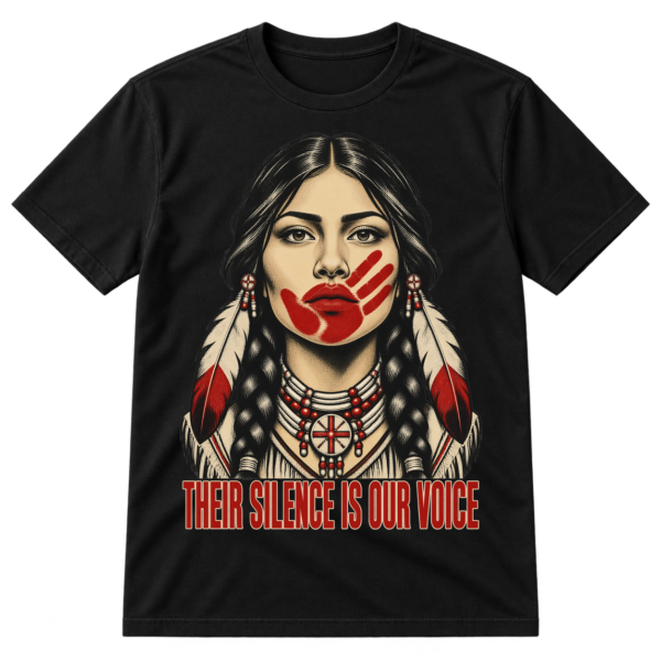 Distressed portrait of a woman with braids and feather adornments, a red handprint over her mouth, and the text THEIR SILENCE IS OUR VOICE.