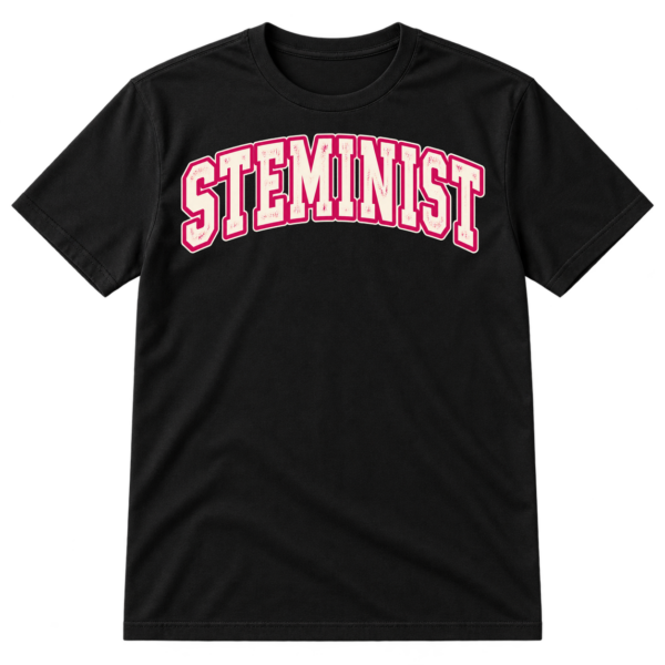 Distressed varsity-style typography reading STEMINIST.